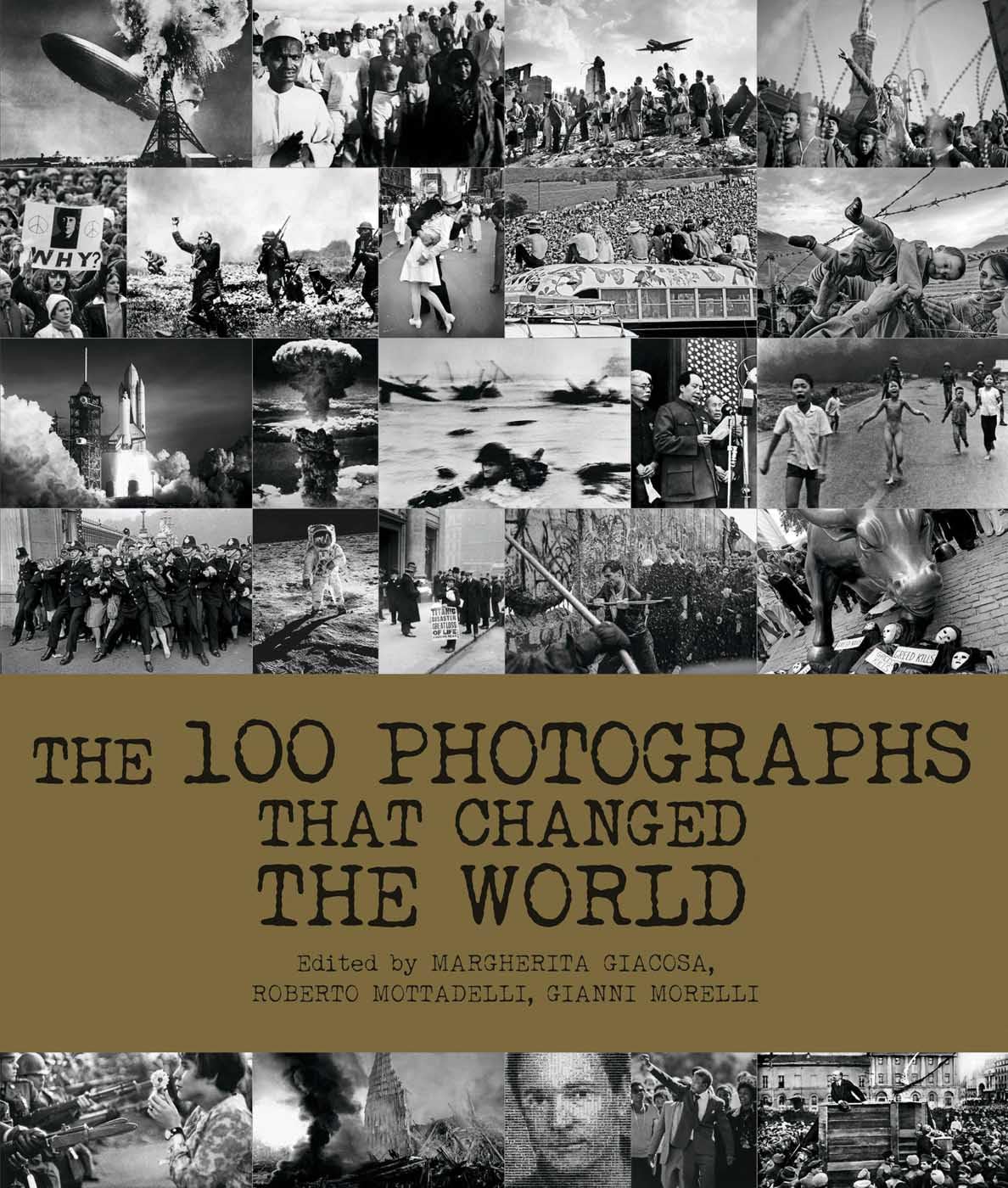 The 100 Photographs That Changed the World Photography