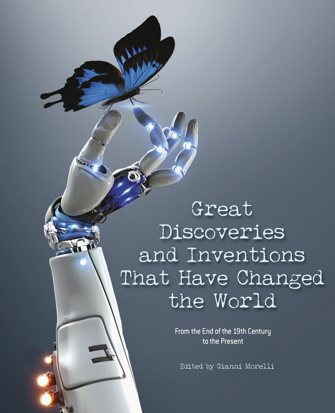 Great Discoveries and Inventions That Have Changed the World: From the End of the 19th Century to the Present Media & Communication