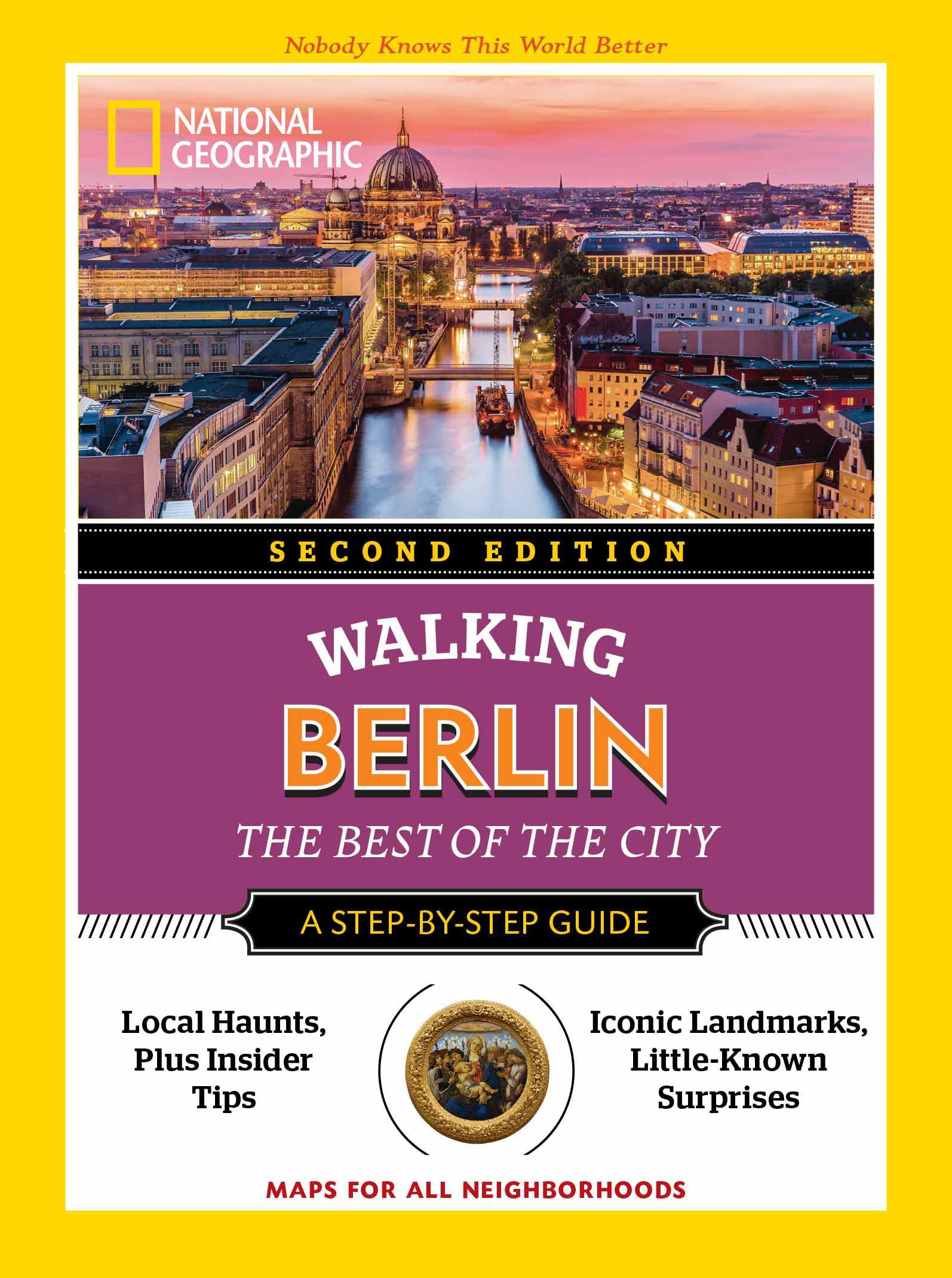 National Geographic Walking Berlin, 2nd Edition: The Best of the City (National Geographic Walking Guide) Leisure, Home & Garden