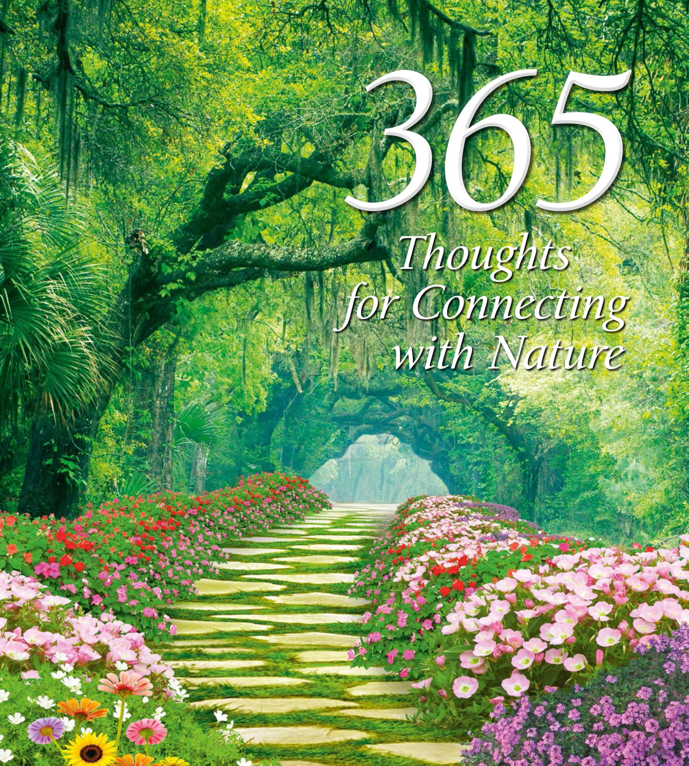365 Thoughts for Connecting with Nature (365 Inspirations) Business, Finance & Career