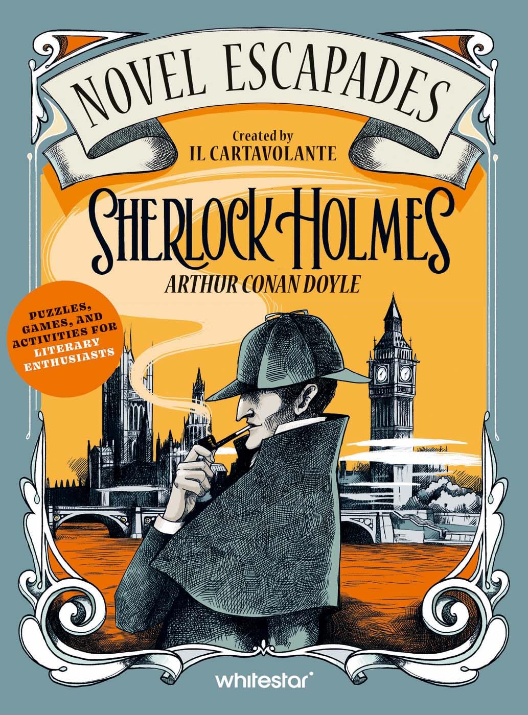 Sherlock Holmes: Puzzles, Games and Activities for Literary Enthusiasts (Novel Escapades) Contemporary literature