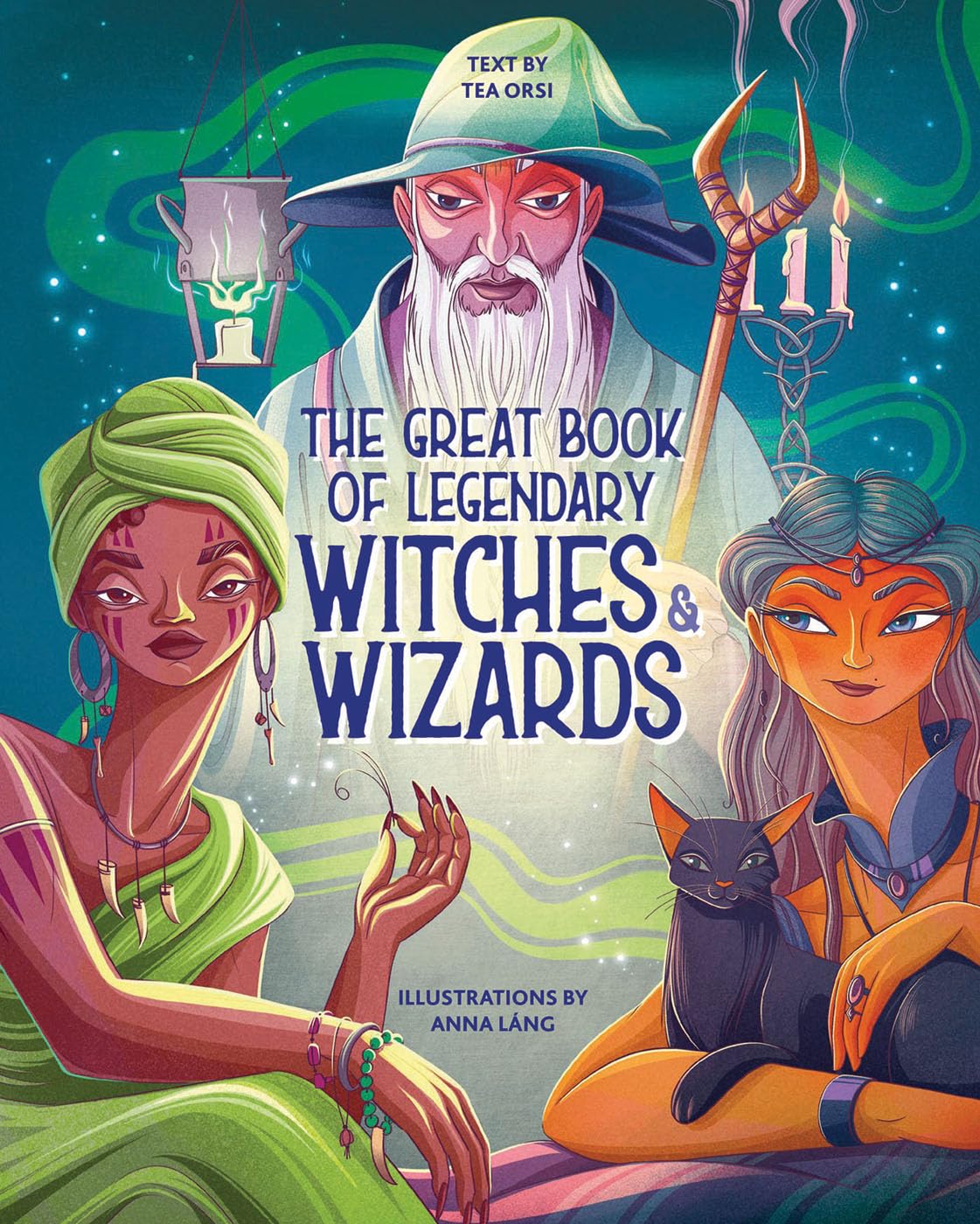 The Great Book of Legendary Witches & Wizards (Great Book of Legends) Fairy Tales & Legends