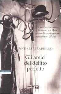 Gli amici del delitto perfetto (I narratori delle tavole) Contemporary literature