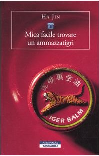Mica facile trovare un ammazzatigri Contemporary literature