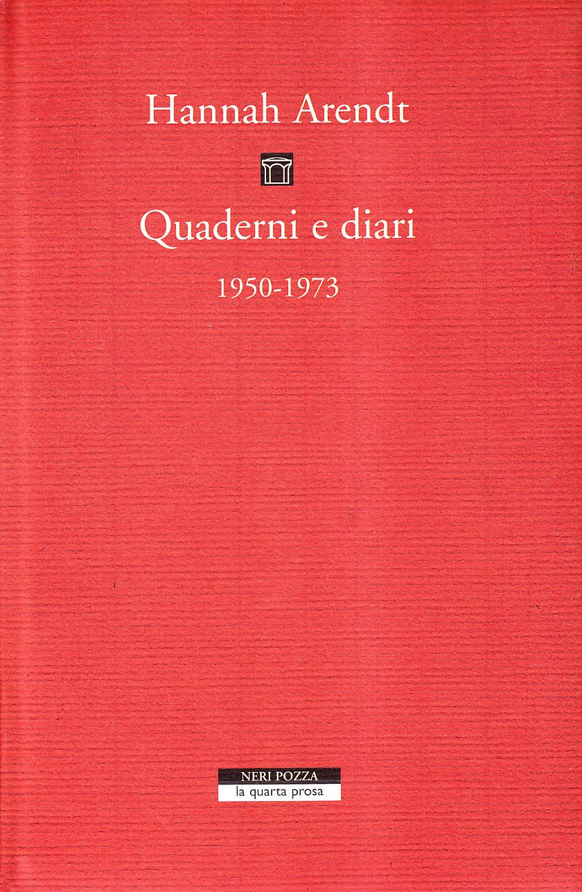 Quaderni e diari 1950-1973 (La quarta prosa) Philosophy
