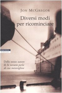 Diversi modi per ricominciare (I narratori delle tavole) Contemporary literature