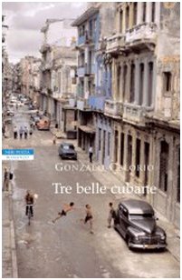 Tre belle cubane (I narratori delle tavole) Contemporary literature