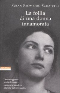 La follia di una donna innamorata Contemporary literature