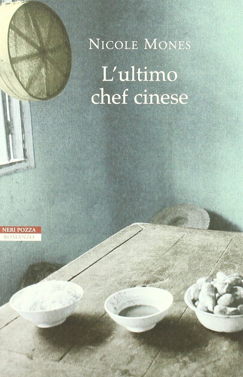 L'ultimo chef cinese (Le tavole d'oro) Contemporary literature
