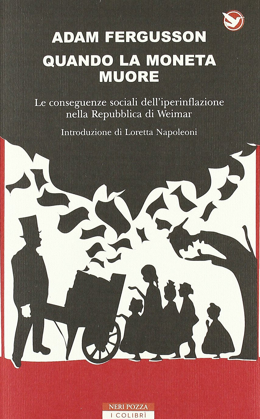 Quando la moneta muore. Le conseguenze sociali dell'iperinflazione nella Repubblica di Weimar book