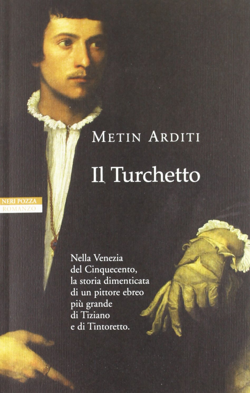Il turchetto (I narratori delle tavole) Historical Fiction