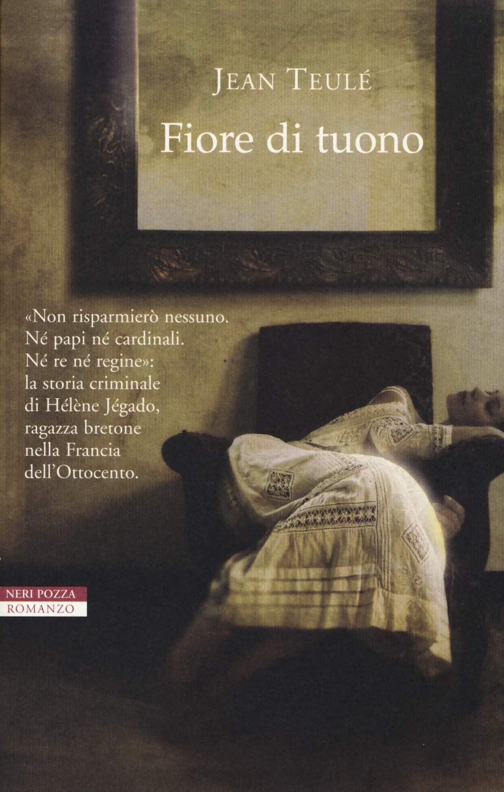 Fiore di tuono (I narratori delle tavole) Historical Fiction