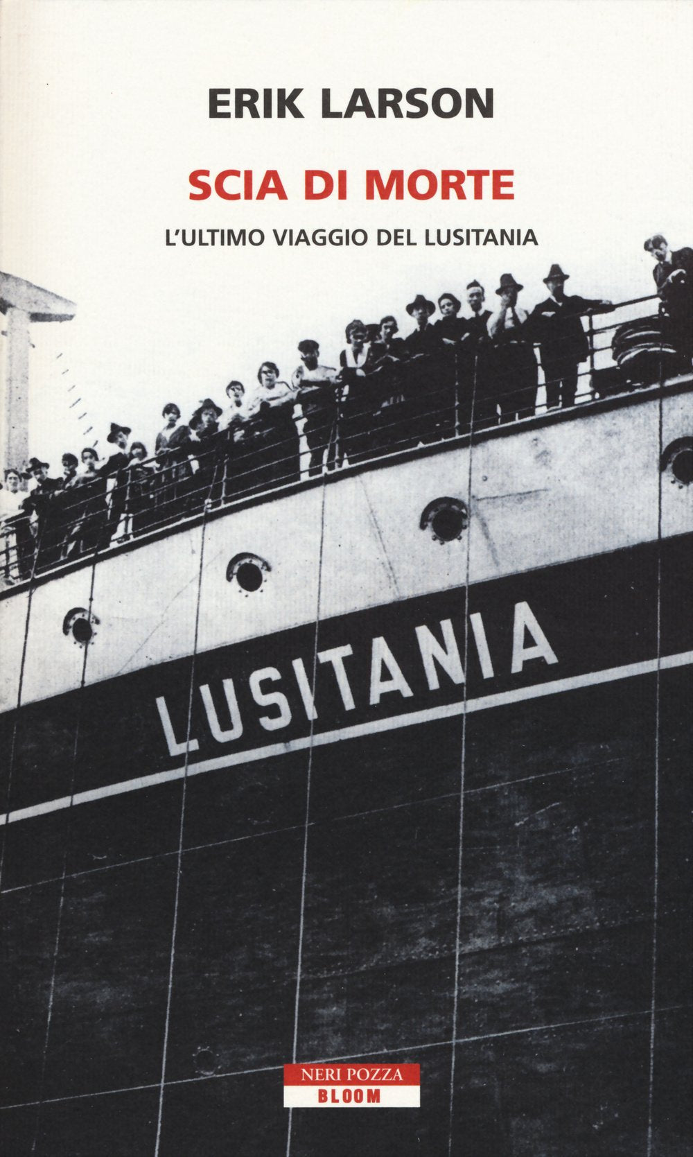 Scia di morte. L'ultimo viaggio della Lusitania Politics & History