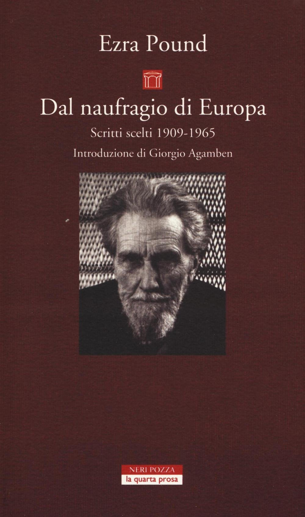 Dal naufragio di Europa. Scritti scelti 1909-1965 (La quarta prosa) Essays & Short Stories