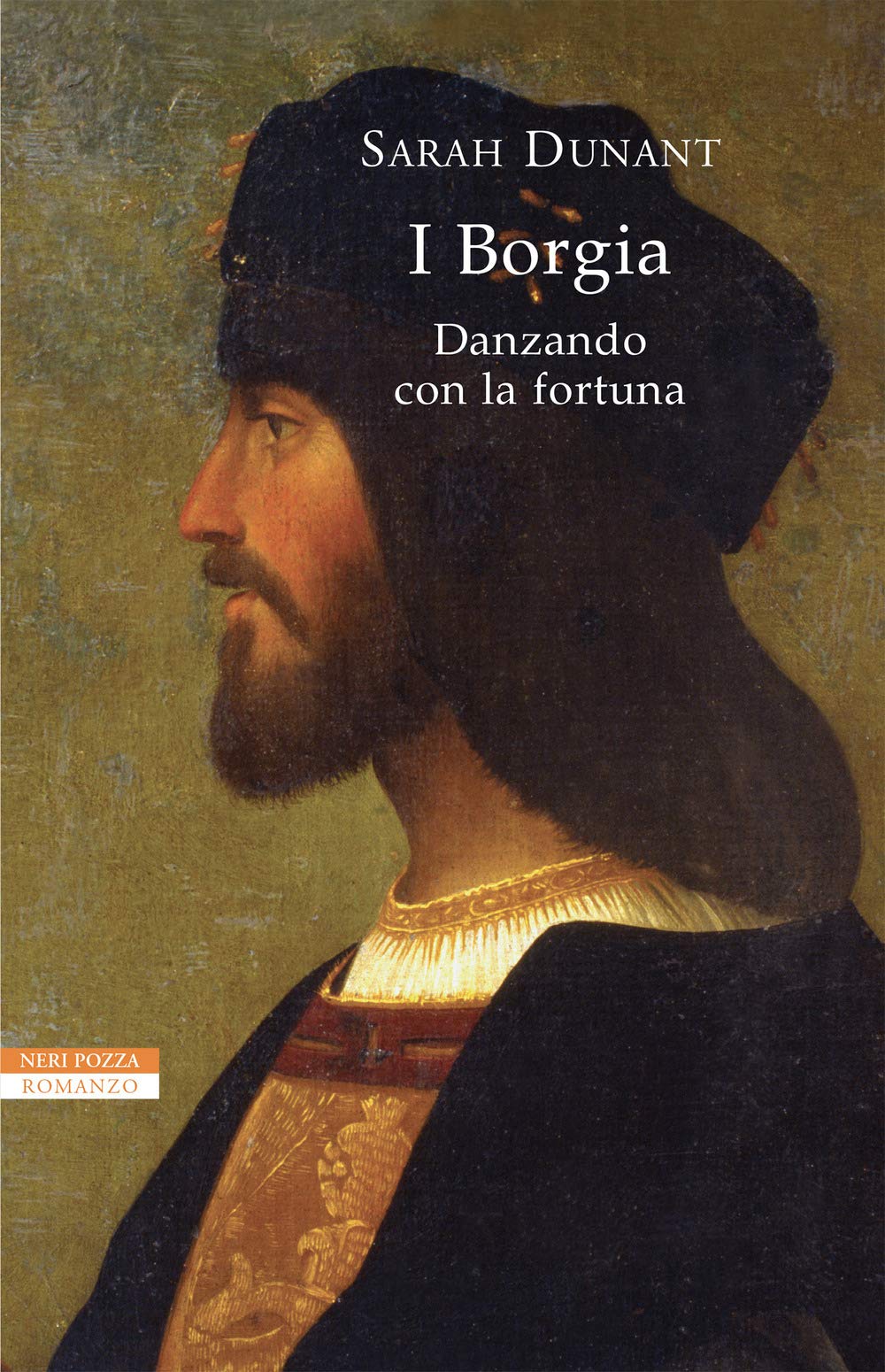 Danzando con la fortuna. I Borgia (I narratori delle tavole) Historical Fiction