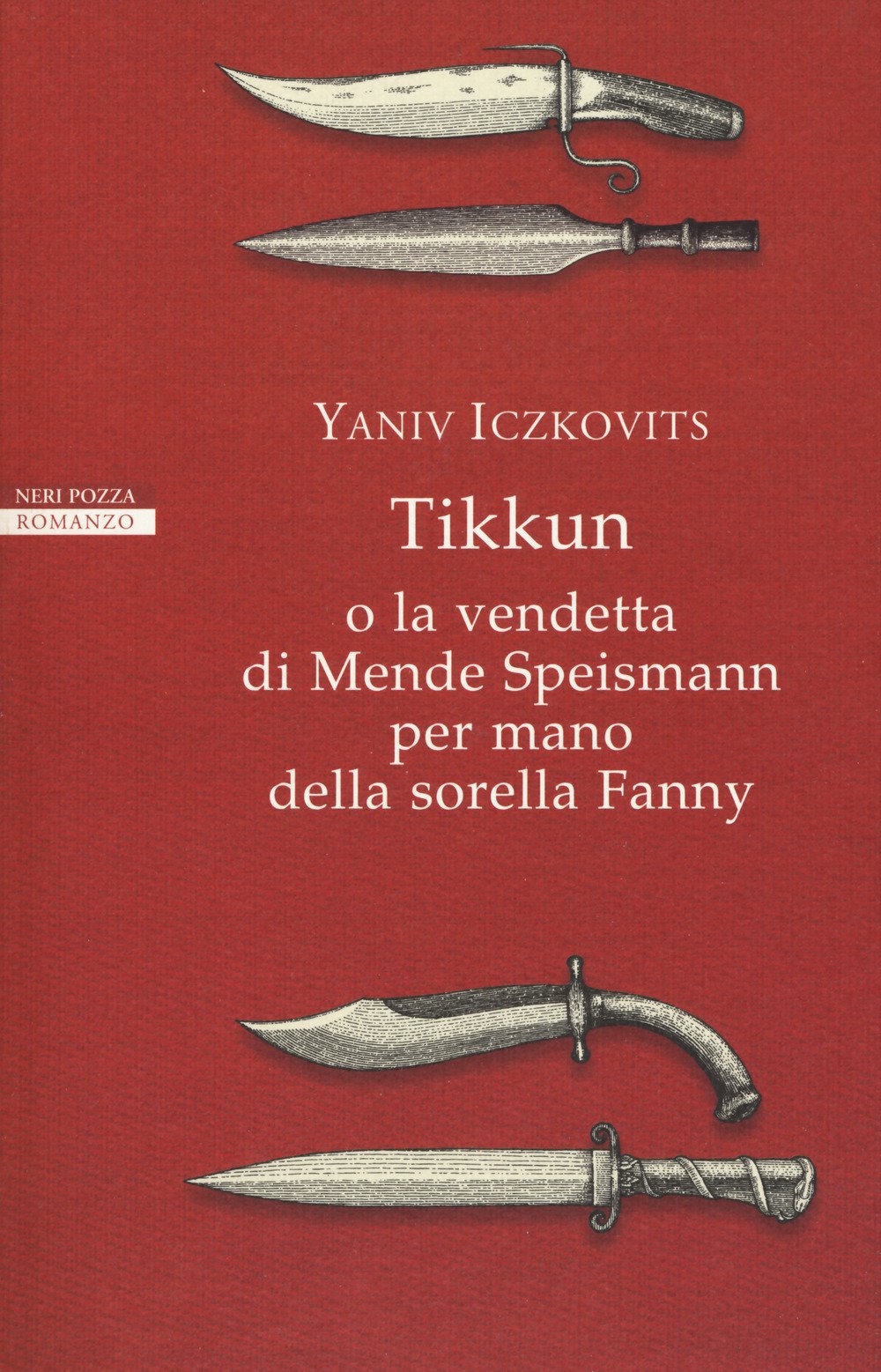 Tikkun o la vendetta di Mende Speismann per mano della sorella Fanny (Le tavole d'oro) Contemporary literature