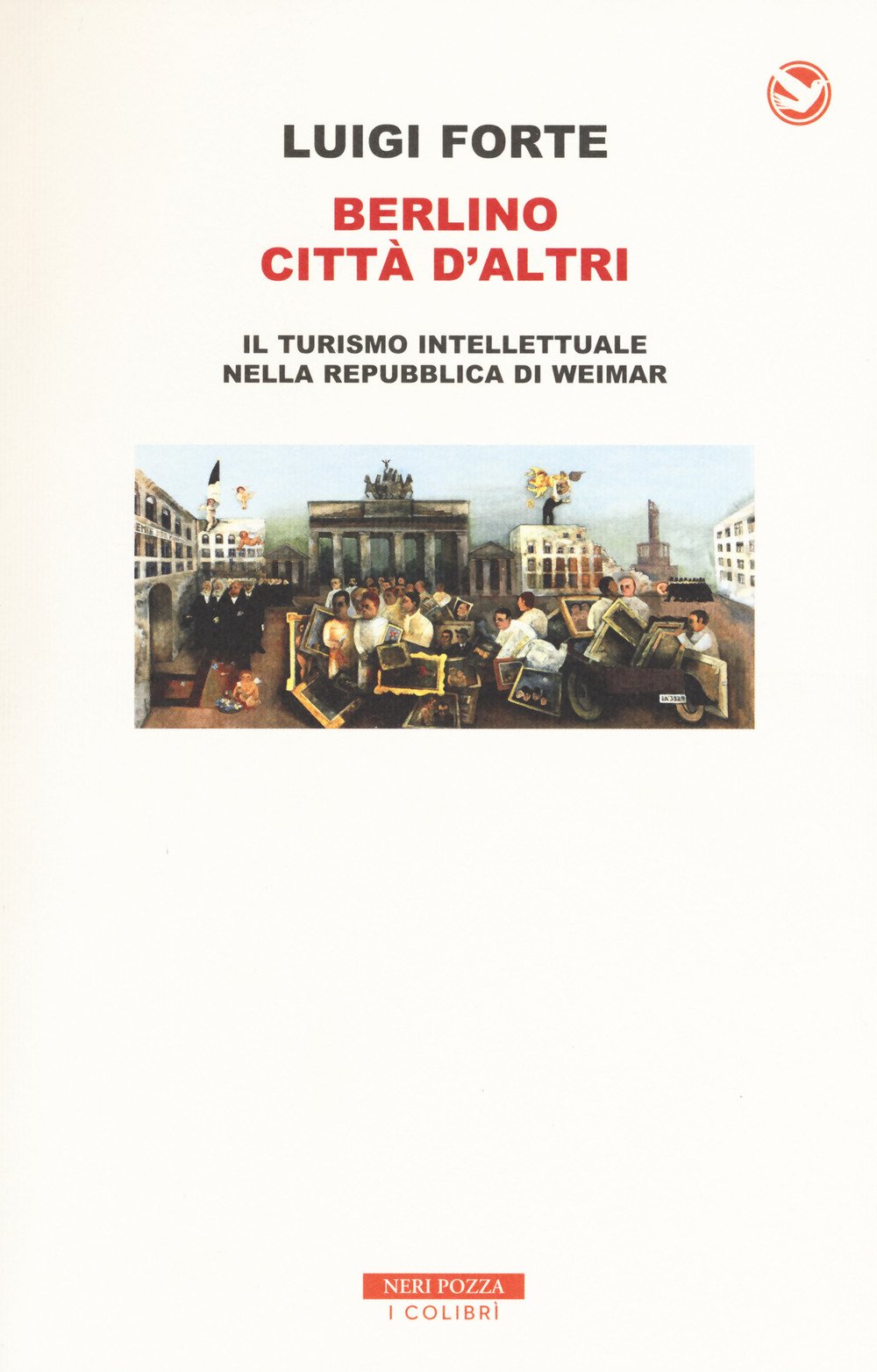 Berlino città d'altri. Il turismo intellettuale nella Repubblica di Weimar Books