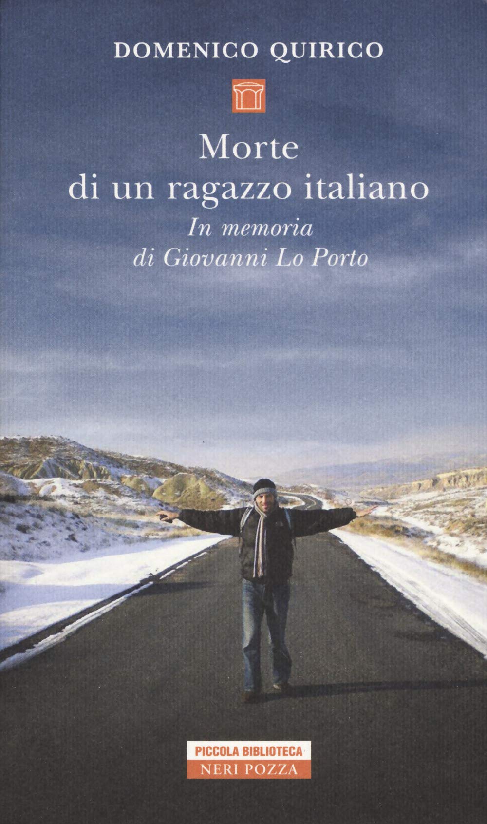 Morte di un ragazzo italiano. In memoria di Giovanni Lo Porto book
