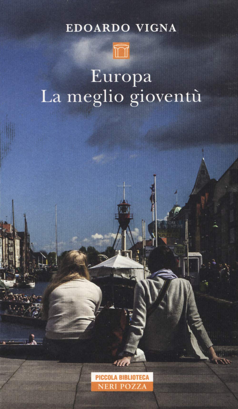 Europa. La meglio gioventù (Piccola biblioteca Neri Pozza) Books