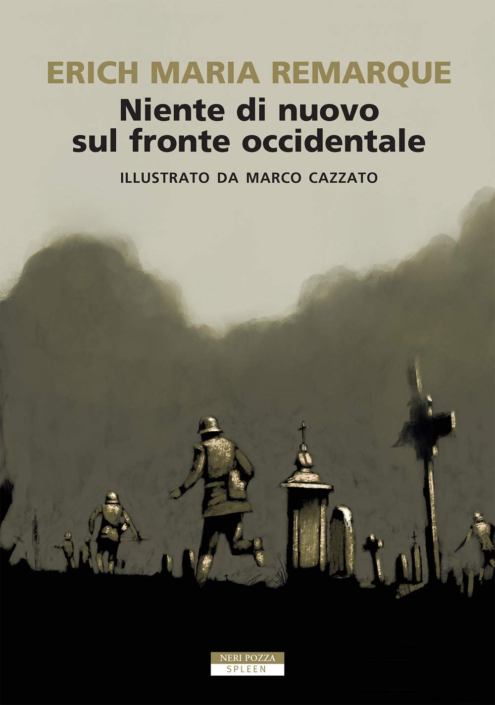 Niente di nuovo sul fronte occidentale. Ediz. illustrata book