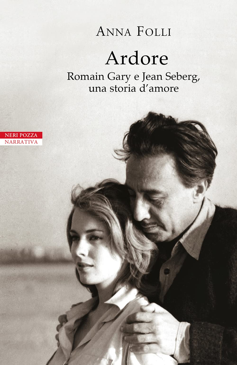 Ardore. Romain Gary e Jean Seberg, una storia d'amore Personalities