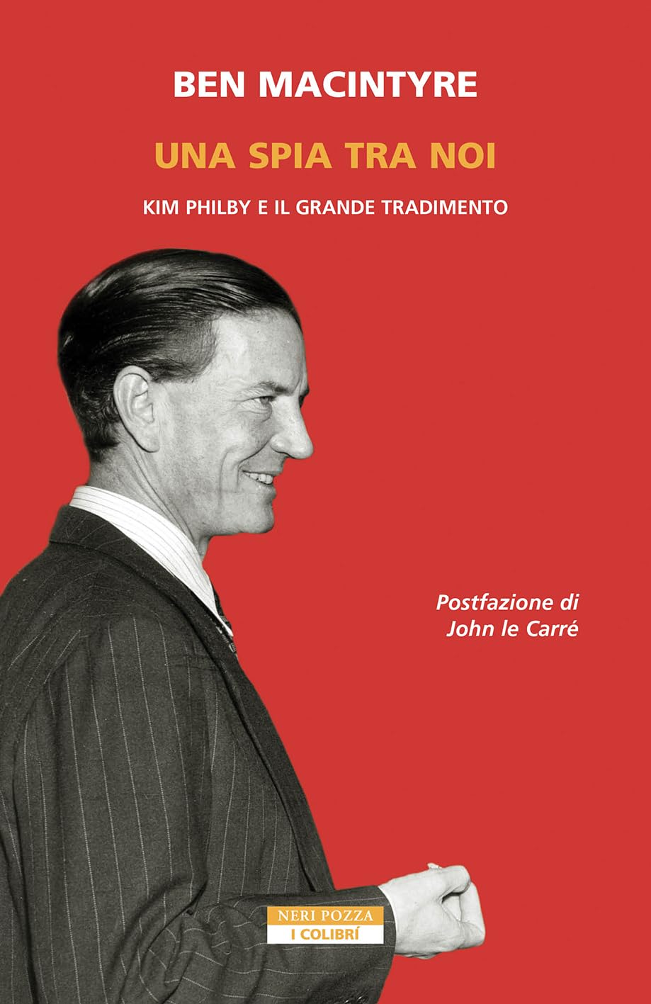 Una spia tra di noi. Kim Philby e il grande tradimento book