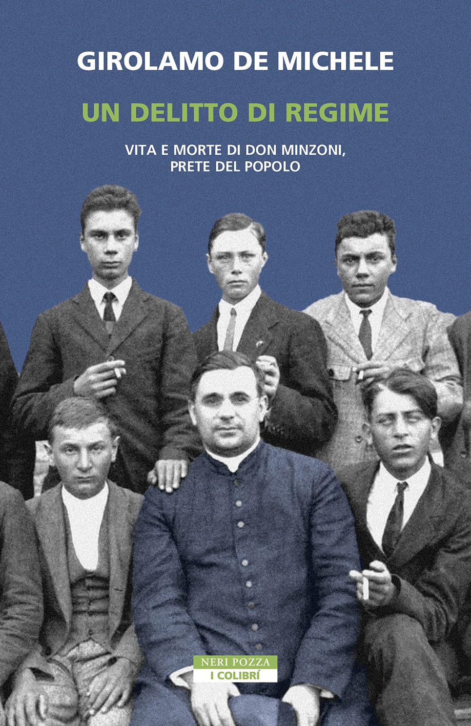 Un delitto di regime. Vita e morte di Don Minzoni, prete del popolo Social Sciences