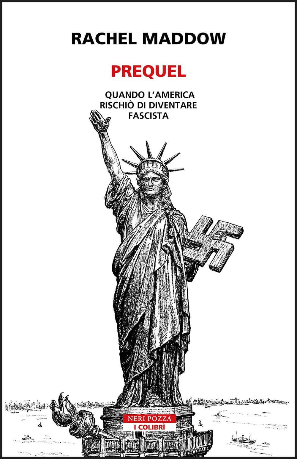 Prequel. Quando l'America rischiò di diventare fascista Social Sciences