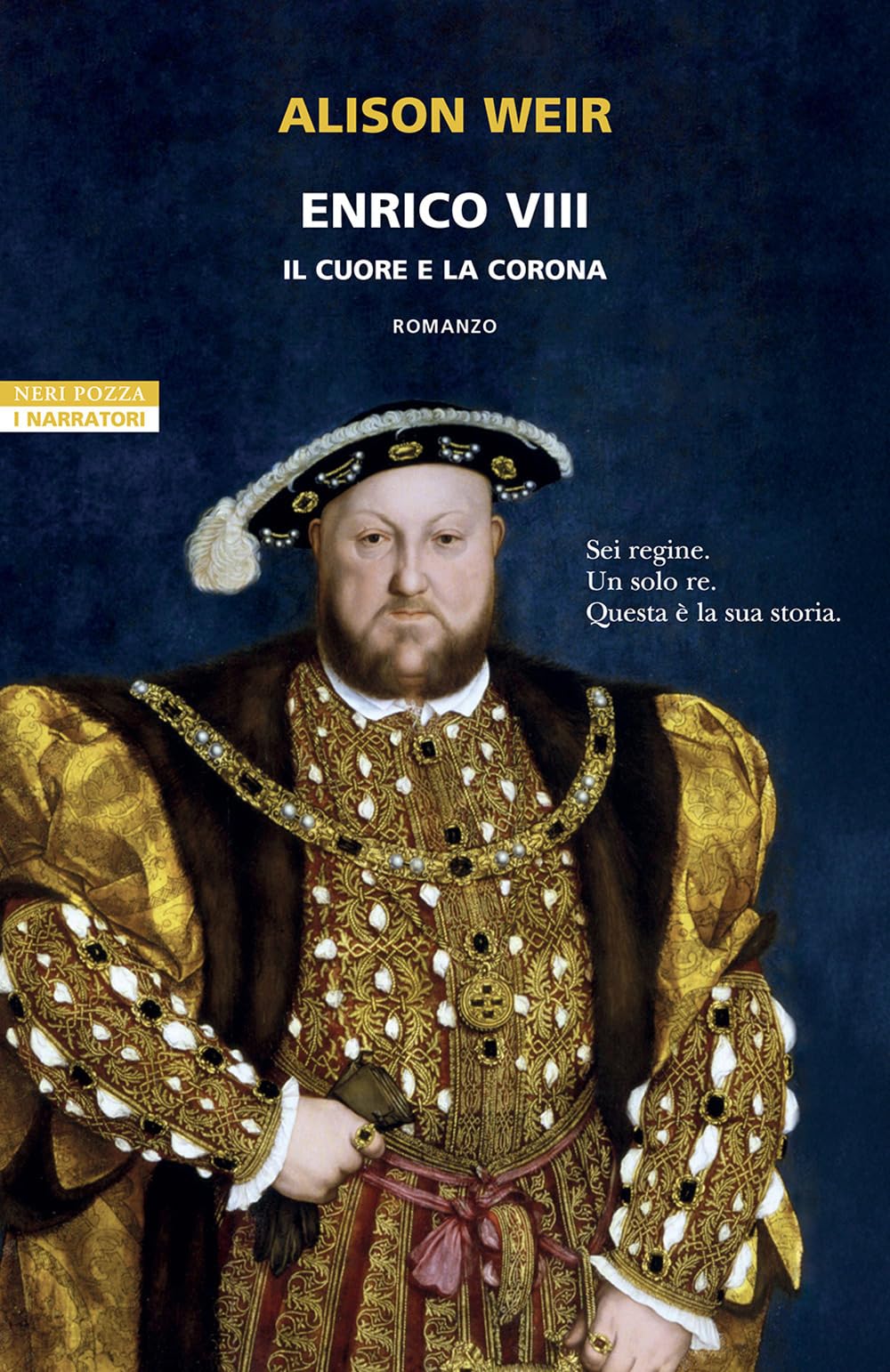 Enrico VIII. Il cuore e la corona Historical Fiction