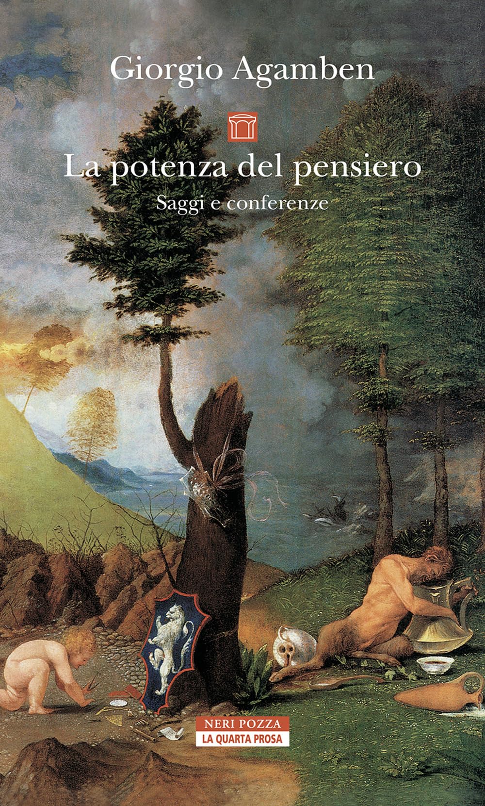 La potenza del pensiero. Saggi e conferenze. Nuova ediz. (La quarta prosa) Philosophy