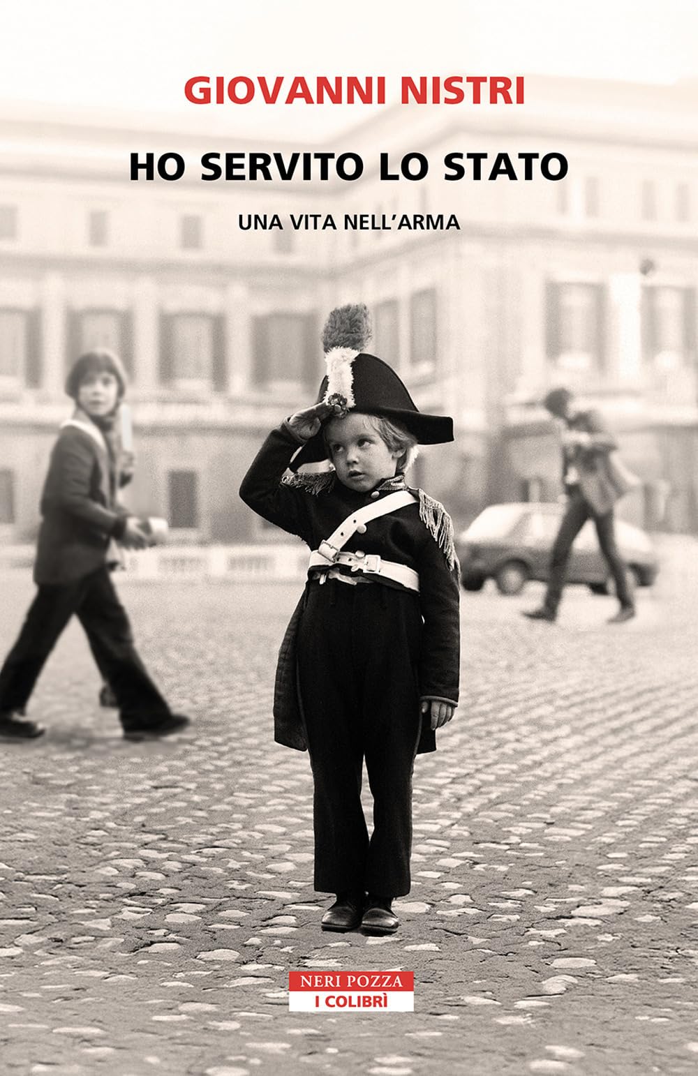 Ho servito lo Stato. Una vita nell'arma book