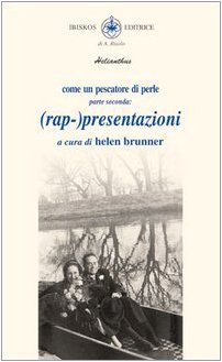 Come un pescatore di perle. (rap-)presentazioni (Vol. 2) (Helianthus) Contemporary literature