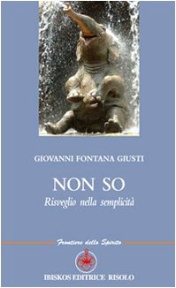 Non so, risveglio nella semplicità (Frontiere dello spirito) Contemporary literature