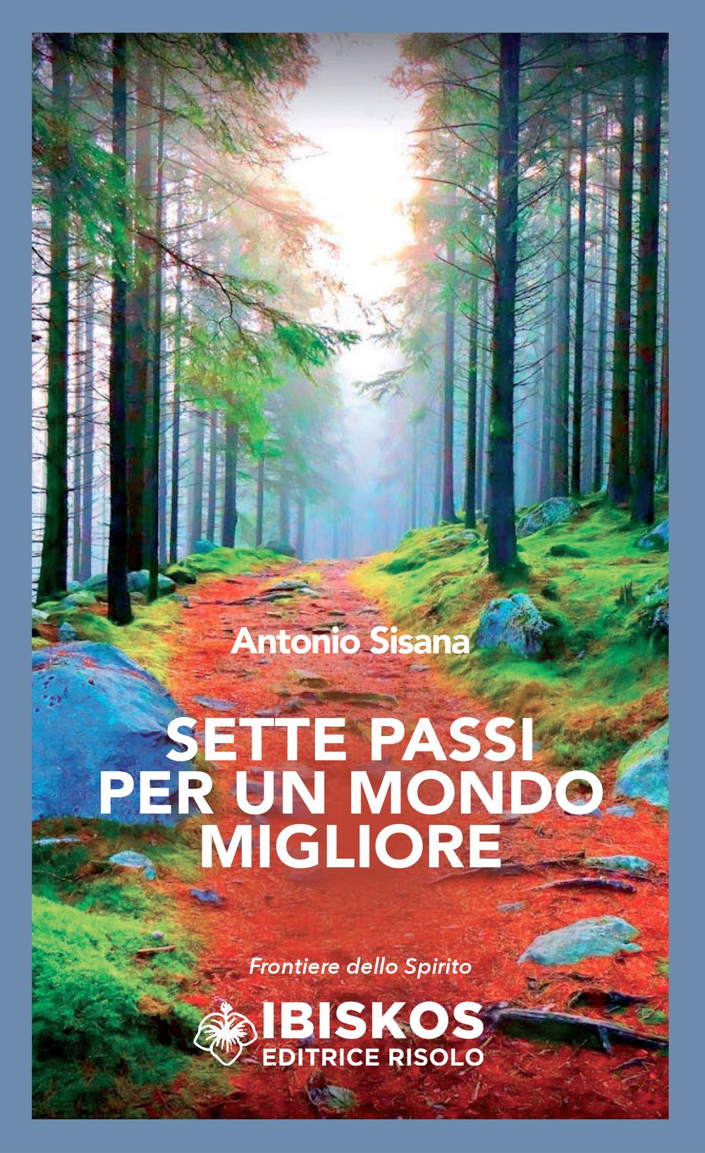 Sette passi per un mondo migliore book