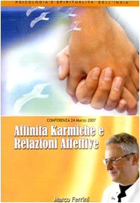 Affinità karmiche e relazioni familiari. Audiolibro. CD Audio formato MP3 Partnership & Love