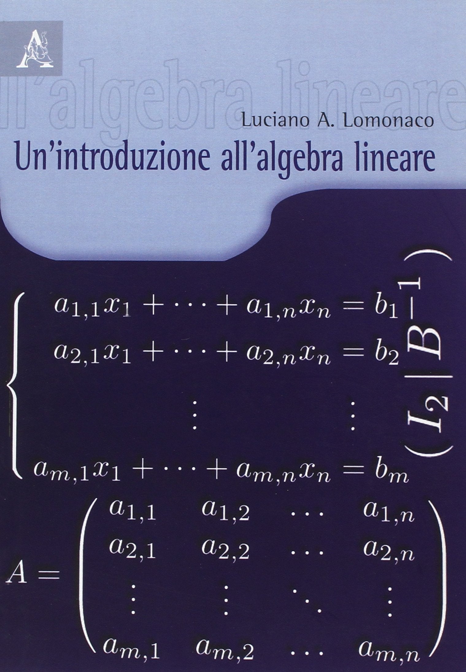 Un'introduzione all'algebra lineare book