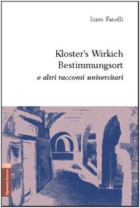 Kloster's Wirkich Bestimmungsort e altri racconti universitari Contemporary literature