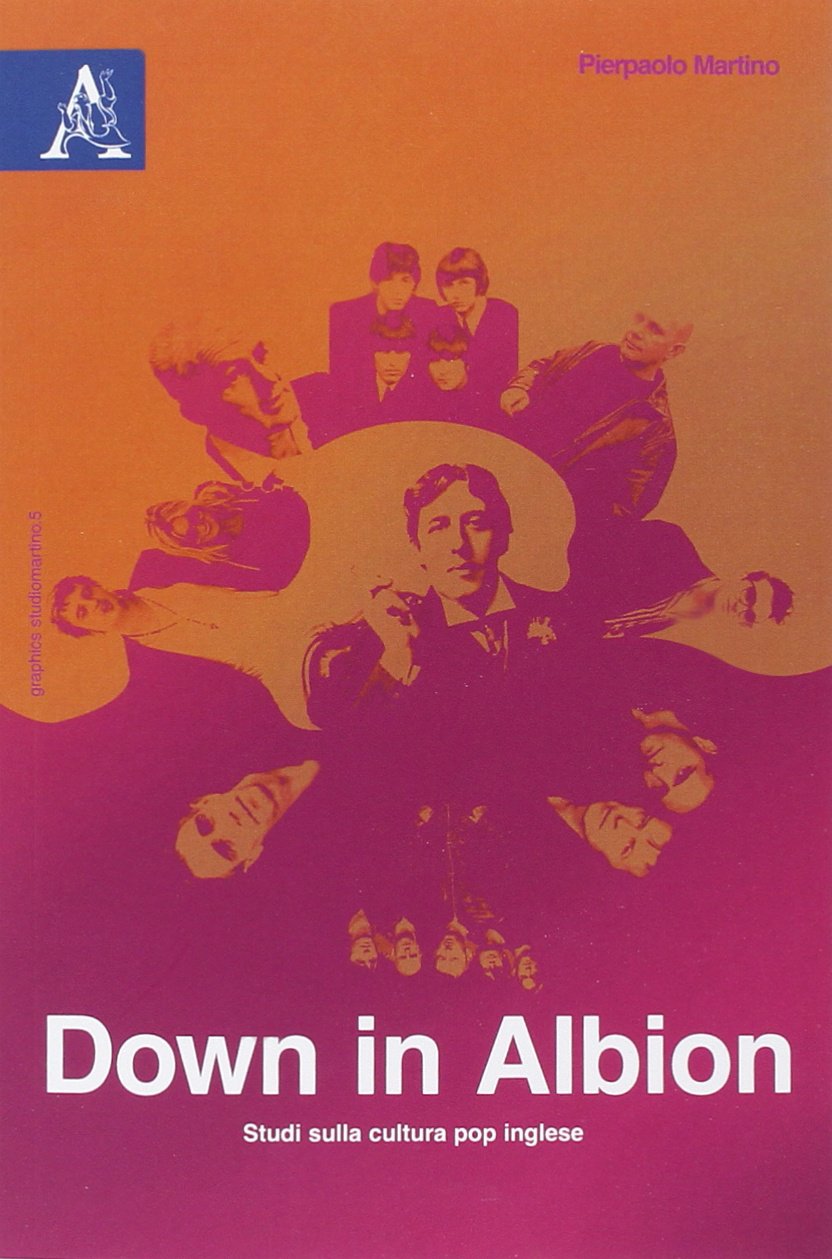Down in Albion. Studi sulla cultura pop inglese Books
