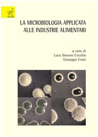 La microbiologia applicata alle industrie alimentari book