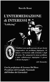 L'intermediazione di interessi. Lobbying Books