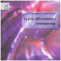 La pelle dell'architettura contemporanea Architecture