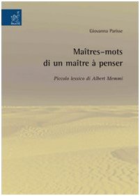 Maîtres-mots di un maître à penser. Piccolo lessico di Albert Memmi Contemporary literature