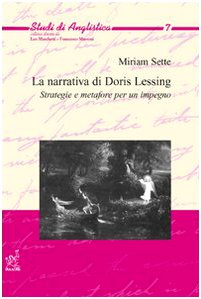 La narrativa di Doris Lessing. Strategie e metafore per un impegno (Studi di anglistica) Contemporary literature