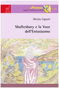 Shaftesbury e la voce dell'entusiasmo (Hermes. Saggi di estetica ed etica) Philosophy