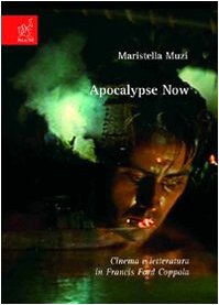 Apocalypse now. Cinema e letteratura in Francis Ford Coppola Film, Art & Culture