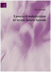 Il processo di modernizzazione del Servizio sanitario nazionale Medicine