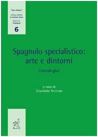 Spagnolo specialistico. Arte e dintorni (Terra Iberica. Didattica) Social Sciences
