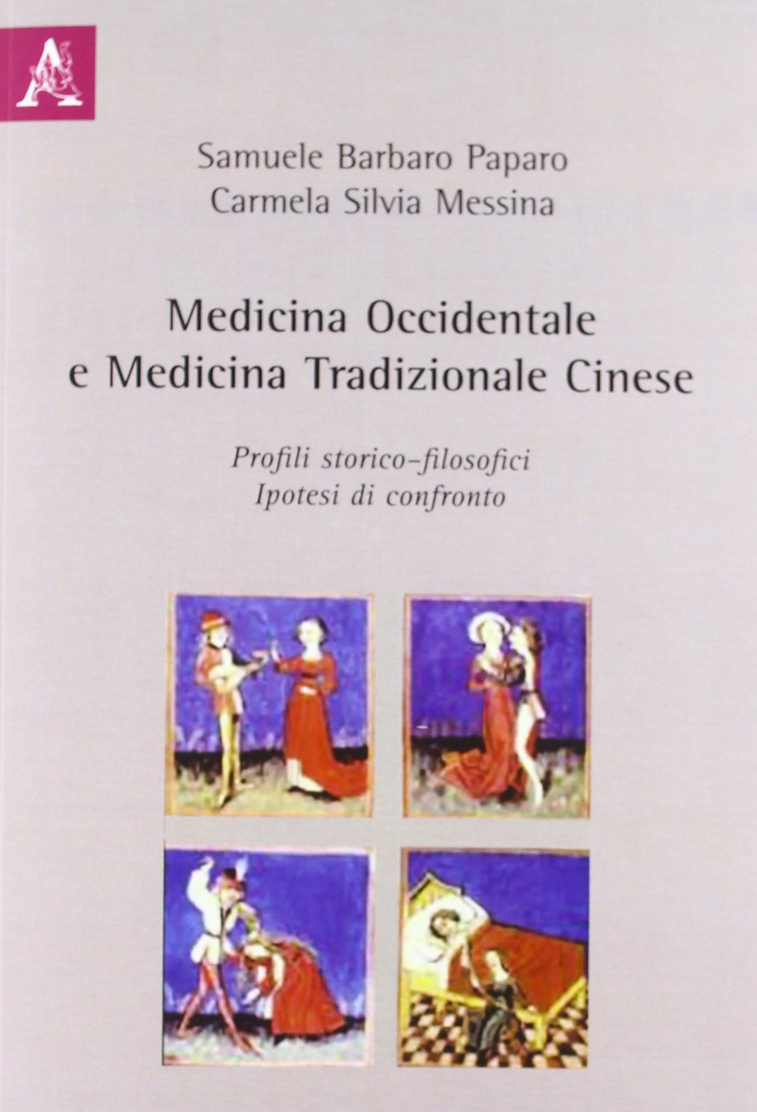 Medicina occidentale e medicina tradizionale cinese. Profili storico-filosofici. Ipotesi di confronto Medicine