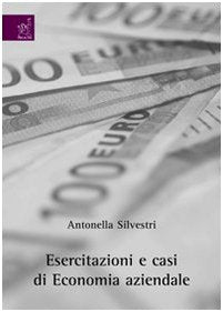 Esercitazioni e casi di economia aziendale Business, Finance & Career