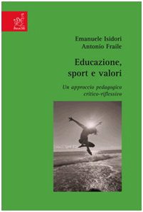 Educazione, sport e valori. Un approccio pedagogico critico-riflessivo Education & Training